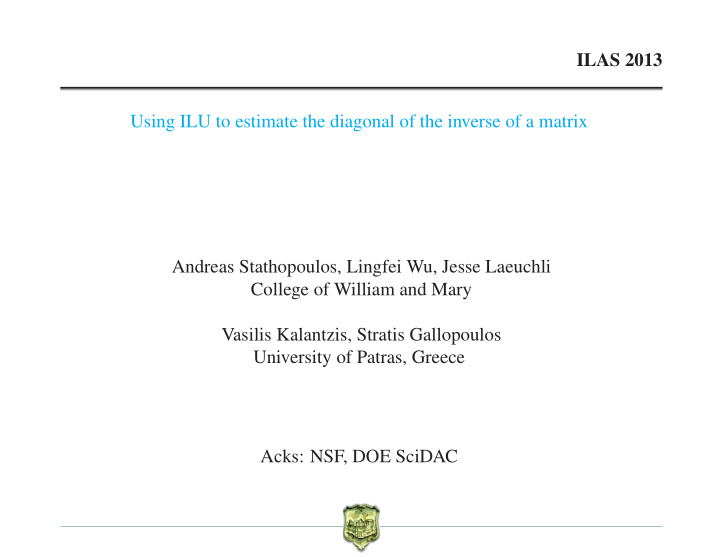ilas 2013 using ilu to estimate the diagonal of the