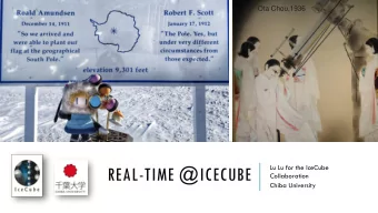 REAL-TIME @ICECUBE  Collaboration  Chiba University  THE ICECUBE NEUTRINO OBSERVATORY  Cherenkov