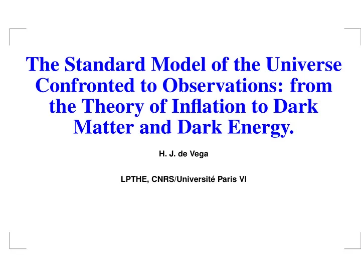 the standard model of the universe confronted to