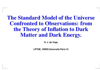 The Standard Model of the Universe  Confronted to Observations: from  the Theory of Inflation to
