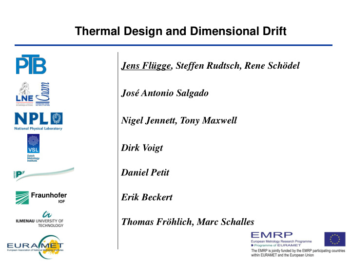 thermal design and dimensional drift