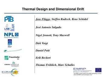 Thermal Design and Dimensional Drift  Jens Flgge, Steffen Rudtsch, Rene Schdel  Jos Antonio