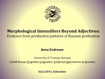 Anna  Endresen     University  of  Troms,  Norway    CLEAR  Group