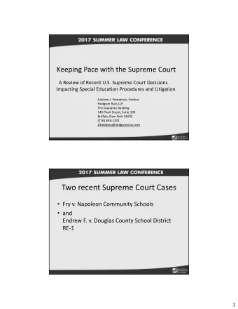 Two recent Supreme Court Cases  Fry v. Napoleon Community Schools  and Endrew F. v. Douglas
