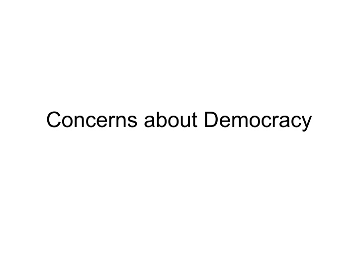 concerns about democracy what is democracy