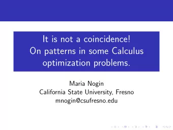 It is not a coincidence!  On patterns in some Calculus  optimization problems.  Maria Nogin