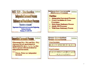 Outline  Outline  Independent Increment Processes    Independent Increment Processes