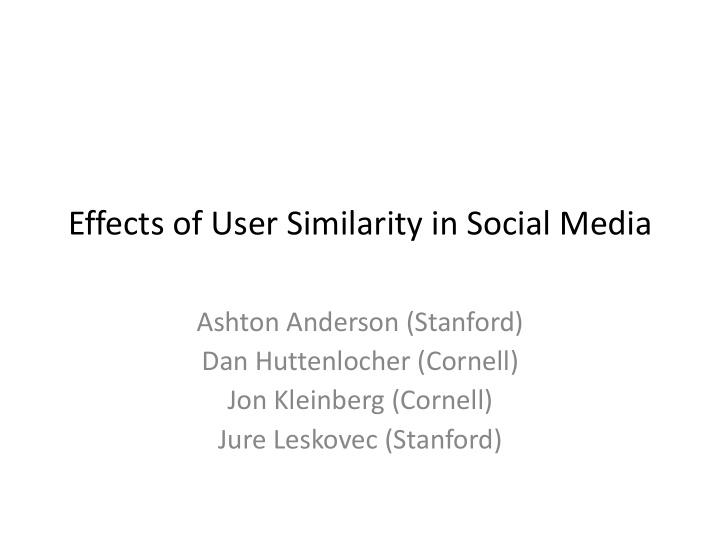 effects of user similarity in social media