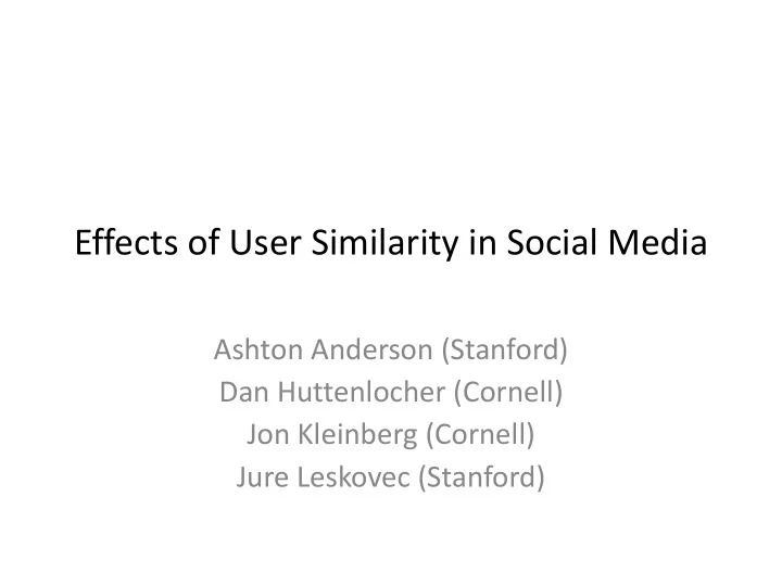 effects of user similarity in social media