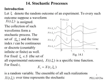 14. Stochastic Processes  Introduction    Let      denote the random outcome of an experiment. To