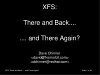 xfs there and back and there again