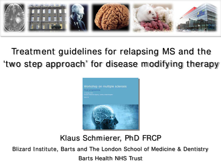 treatment guidelines for relapsing ms and the two step