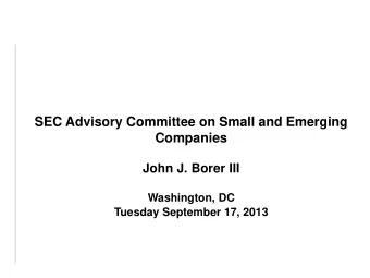 Companies  John J. Borer III Washington, DC Tuesday September 17, 2013  Overview    In the US,