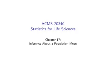 ACMS 20340  Statistics for Life Sciences  Chapter 17:  Inference About a Population Mean