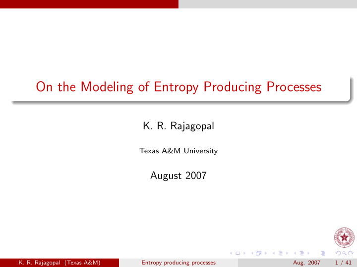 on the modeling of entropy producing processes
