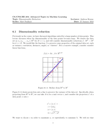 6.1  Dimensionality reduction  Previously in the course, we have discussed algorithms suited for a