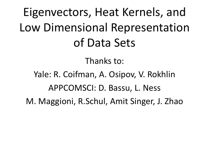 eigenvectors heat kernels and low dimensional