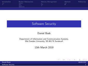 Software Security  Daniel Bosk  Department of Information and Communication Systems,  Mid Sweden