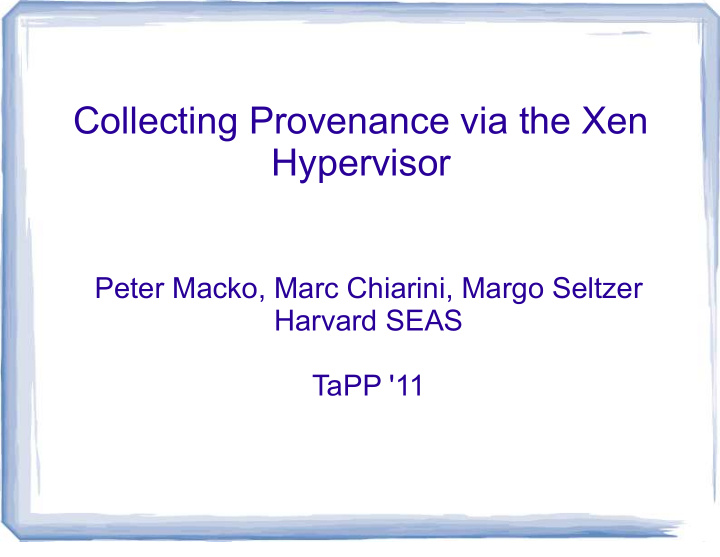 collecting provenance via the xen hypervisor