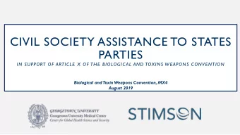 CIVIL SOCIETY ASSISTANCE TO STATES  PARTIES  IN SUPPORT OF ARTICLE X OF THE BIOLOGIC AL AND TOXINS