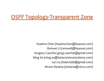 OSPF  Topology-Transparent  Zone        Huaimo  Chen