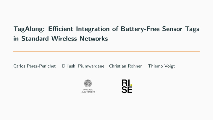 tagalong efficient integration of battery free sensor