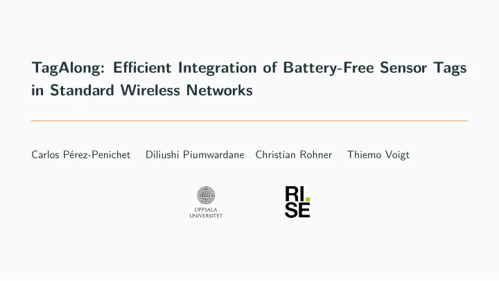 tagalong efficient integration of battery free sensor