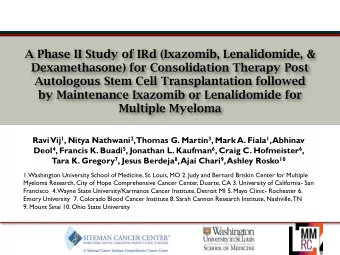 A Phase II Study of IRd (Ixazomib, Lenalidomide, &amp;  Dexamethasone) for Consolidation Therapy