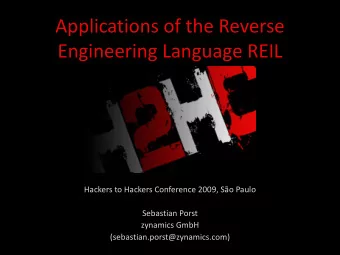 Applications of the Reverse  Engineering Language REIL  Hackers to Hackers Conference 2009, So