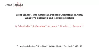Near-linear Time Gaussian Process Optimization with  Adaptive Batching and Resparsification D.