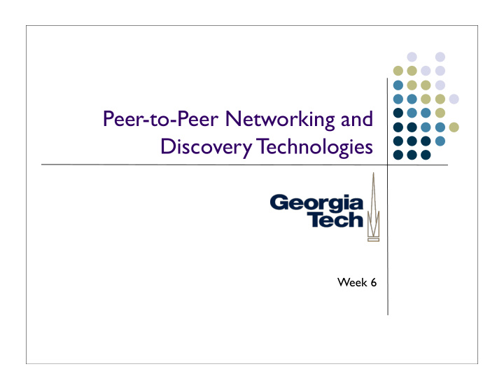 peer to peer networking and discovery technologies