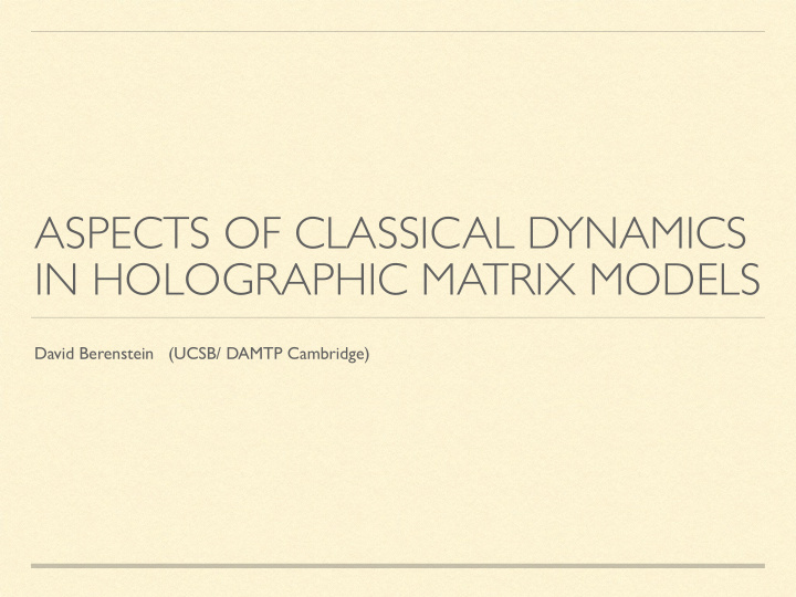aspects of classical dynamics in holographic matrix models