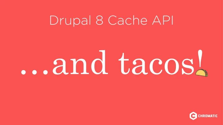 and tacos who