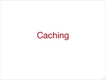 Caching  1  Key Point  What are  Cache lines  Tags  Index  offset  How do we find