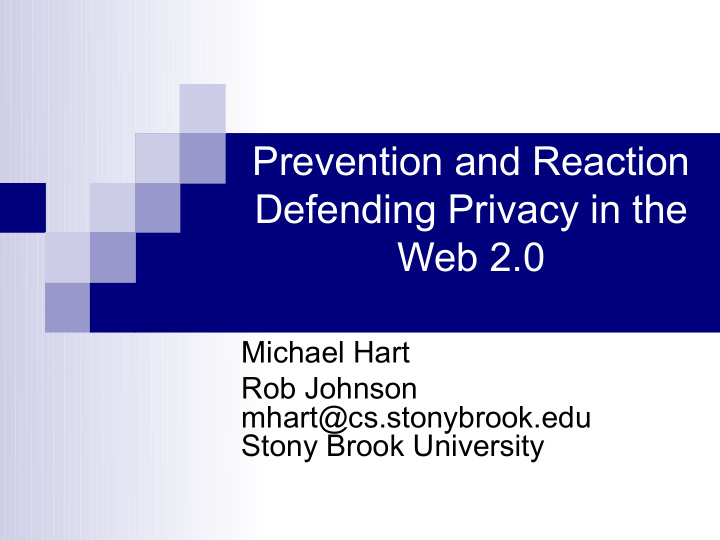 prevention and reaction defending privacy in the web 2 0