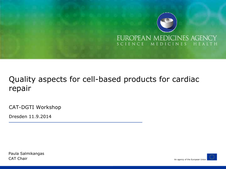 quality aspects for cell based products for cardiac repair