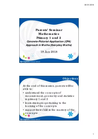 Pa re nts Se mina r  Ma the ma tic s  Prima ry 1 a nd 2  Concrete-Pictorial-Application (CPA)