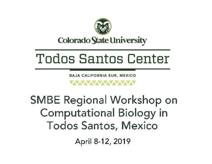 smbe regional workshop on computational biology in todos