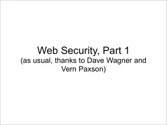 Web Security, Part 1  (as usual, thanks to Dave Wagner and  Vern Paxson)  Web Server Threats