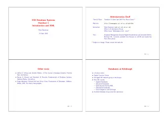 Administrative Stuff  Time &amp; Place:  Tuesdays 11:10am-1pm DHT Fac Room South *  CS3 Database