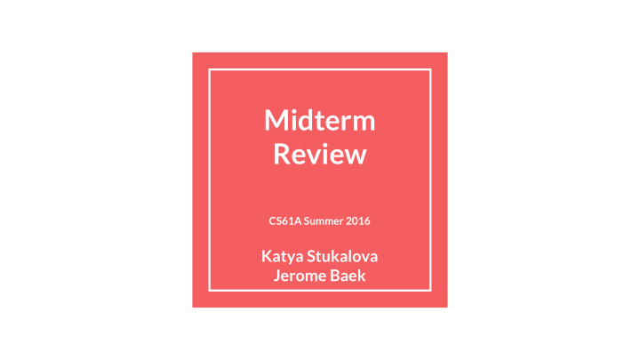 midterm review