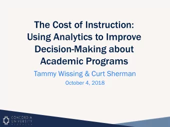 Using Analytics to Improve  Decision-Making about  Academic Programs  Tammy Wissing &amp; Curt