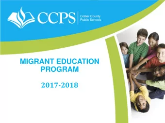 PROGRAM  2017-2018  Who Qualifies for Migrant Education Services?  Children &amp; Youth between