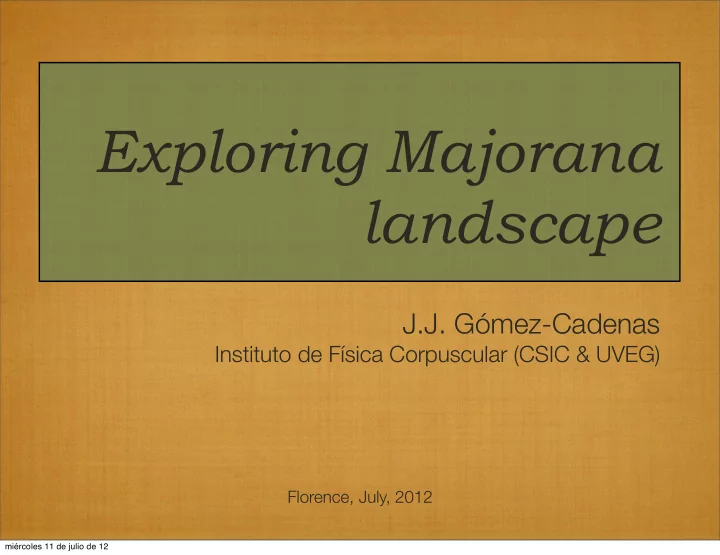 exploring majorana landscape