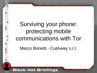 Surviving your phone:  protecting mobile  communications with Tor  Marco Bonetti - CutAway s.r.l.