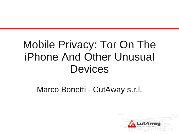 mobile privacy tor on the iphone and other unusual devices