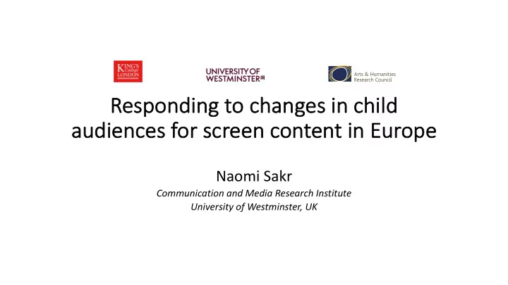 re responding to changes in child au audien iences es for
