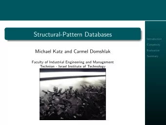 Structural-Pattern Databases  Introduction  Complexity  Michael Katz and Carmel Domshlak