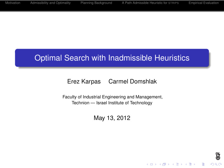 optimal search with inadmissible heuristics