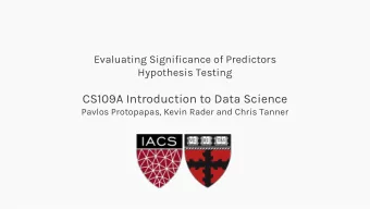CS109A Introduction to Data Science  Pavlos Protopapas, Kevin Rader and Chris Tanner  How reliable